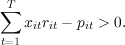 ∑T
    xitrit - pit > 0.
t=1
     