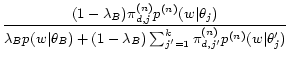 $\displaystyle \frac{(1-\lambda_B)\pi_{d,j}^{(n)}p^{(n)}(w\vert\theta_j)}{\lambd...
...rt\theta_B)+(1-\lambda_B)\sum_{j'=1}^k\pi_{d,j'}^{(n)}p^{(n)}(w\vert\theta_j')}$