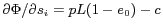 $\partial \Phi/\partial s_i = pL(1-e_0) -c$