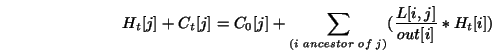 \begin{displaymath}H_t[j]+C_t[j] = C_0[j] + \sum_{(i~ancestor~of~j)} ( \frac{L[i,j]}{out[i]} *H_t[i] ) \end{displaymath}