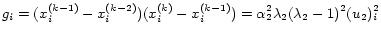 $\displaystyle g_i=(x^{(k-1)}_i-x^{(k-2)}_i)(x^{(k)}_i-x^{(k-1)}_i)=\alpha_2^2\lambda_2(\lambda_2-1)^2(u_2)_i^2 $