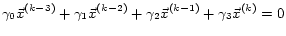$\displaystyle \gamma_0\vec{x}^{(k-3)}+\gamma_1\vec{x}^{(k-2)}+\gamma_2\vec{x}^{(k-1)}+\gamma_3\vec{x}^{(k)}=0$