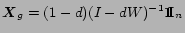 $\mbox{\boldmath$X$}_g = (1-d)(I-dW)^{-1} \Huge {\bf 1}\hspace{-.1cm}\normalsize {\mbox {\bf I}}_n$