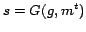 $ s = G(g, m^{t})$
