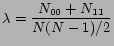 $\displaystyle \lambda = {{N_{00} + N_{11}} \over {N(N-1)/2}}$
