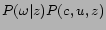 $\displaystyle P(\omega\vert z)P(c, u, z)$