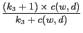 $\displaystyle \frac{(k_3+1)\times c(w,d)}{k_3+c(w,d)}$