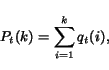 \begin{displaymath}P_t(k) = \sum_{i=1}^{k} q_{t}(i), \end{displaymath}