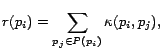 $\displaystyle r(p_{i}) = \sum\limits_{p_{j}\in P(p_{i})} \kappa(p_{i},p_{j}),$