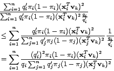 \begin{displaymath}
\begin{split}
&\frac{\sum_{i=1}^{n}{q_i'\pi_i(1-\pi_i)(\ma...
...\pi_j)(\mathbf{x}_j^T\mathbf{v}_k)^2}}}
\end{split}\nonumber
\end{displaymath}