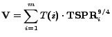 $\displaystyle \mathbf{V}= \sum_{i=1}^{m} T(i) \cdot \mathbf{TSPR}_i^{9/4} %%+ \dots + T(m) \cdot $