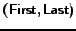 $(\mbox{\sf First},\mbox{\sf Last})$