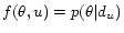$f(\theta, u) = p(\theta\vert d_u)$