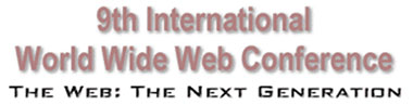 9th International World Wide Web Conference